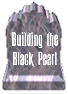 Building the Black Pearl